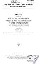 DOT Inspector General's final report on airline customer service : hearing before the Committee on Commerce, Science, and Transportation, United States Senate, One Hundred Seventh Congress, first session, February 13, 2001.