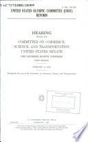 United States Olympic Committee (USOC) reform : hearing before the Committee on Commerce, Science, and Transportation, United States Senate, One Hundred Eighth Congress, first session, February 13, 2003.