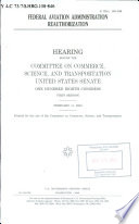 Federal Aviation Administration reauthorization : hearing before the Committee on Commerce, Science, and Transportation, United States Senate, One Hundred Eighth Congress, first session, February 11, 2003.