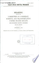 NASA's Space Shuttle Program : hearing before the Committee on Commerce, Science, and Transportation, United States Senate, One Hundred Eighth Congress, second session, September 8, 2004.