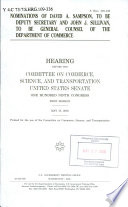 Nominations of David A. Sampson, to be Deputy Secretary and John J. Sullivan, to be general counsel of the Department of  Commerce : hearing before the Committee on Commerce, Science, and Transportation, United States Senate, One Hundred Ninth Congress, first session, May 18, 2005.