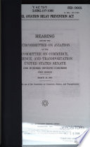 S. 633, Aviation Delay Prevention Act : hearing before the Subcommittee on Aviation of the Committee on Commerce, Science, and Transportation, United States Senate, One Hundred Seventh Congress, first session, March 29, 2001.