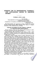 Steroid use in professional baseball and anti-doping issues in amateur sports : hearing before the Subcommittee on Consumer Affairs, Foreign Commerce and Tourism of the Committee on Commerce, Science, and Transportation, United States Senate, One Hundred Seventh Congress, second session, June 18, 2002.