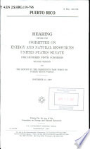 Puerto Rico : hearing before the Committee on Energy and Natural Resources, United States Senate, One Hundred Ninth Congress, second session ... November 15, 2006.