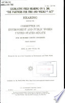 Legislative fas printed] Act" : hearing before the Committee on Environment and Public Works, United States Senate, One Hundred Ninth Congress, first session, April 22, 2005, Tulsa, OK.