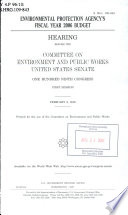 Environmental Protection Agency's fiscal year 2006 budget : hearing before the Committee on Environment and Public Works, United States Senate, One Hundred Ninth Congress, first session, February 9, 2005.