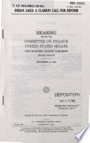 Indian jails : a clarion call for reform : hearing before the Committee on Finance, United States Senate, One Hundred Eighth Congress, second session, September 21, 2004.