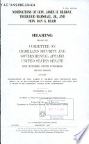 Nominations of Hon. James H. Bilbray, Thurgood Marshall, Jr., and Hon. Dan G. Blair : hearing before the Committee on Homeland Security and Governmental Affairs, United States Senate, One Hundred Ninth Congress, second session, on the nominations of Hon. James H. Bilbray and Thurgood Marshall, Jr. to be governors, U.S. Postal Service, and Hon. Dan G. Blair to be chairman, Postal Rate Commission, November 14, 2006.