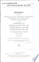 Iran's nuclear impasse : next steps : hearing before the Federal Financial Management, Government Information, and International Security Subcommittee of the Committee on Homeland Security and Governmental Affairs, United States Senate, One Hundred Ninth Congress, second session, July 20, 2006.