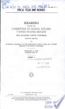 Fiscal year 2007 budget : hearing before the Committee on Indian Affairs, United States Senate, One Hundred Ninth Congress, second session, on oversight hearing on the President's fiscal year 2007 budget request for Indian programs.