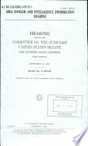 Able Danger and intelligence information sharing : hearing before the Committee on the Judiciary, United States Senate, One Hundred Ninth Congress, first session, September 21, 2005.