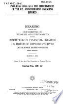 Progress since 9/11 : the effectiveness of the U.S. anti-terrorist financing efforts : hearing before the Subcommittee on Oversight and Investigations of the Committee on Financial Services, U.S. House of Representatives, One Hundred Eighth Congress, first session, March 11, 2003.