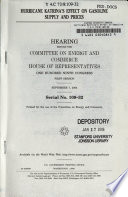 Hurricane Katrina's effect on gasoline supply and prices  : hearing before the Committee on Energy and Commerce, House of Representatives, One Hundred Ninth Congress, first session, September 7, 2005.