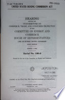 United States Boxing Commission Act : hearing before the Subcommittee on Commerce, Trade, and Consumer Protection of the Committee on Energy and Commerce, House of Representatives, One Hundred Ninth Congress, first session, March 3, 2005.