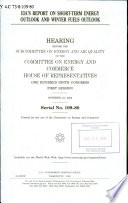 EIA's report on short-term energy outlook and winter fuels outlook : hearing before the Subcommittee on Energy and Air Quality of the Committee on Energy and Commerce, House of Representatives, One Hundred Ninth Congress, first session, October 19, 2005.