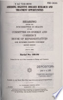 Assessing digestive diseases research and treatment opportunities : hearing before the Subcommittee on Health of the Committee on Energy and Commerce, House of Representatives, One Hundred Eighth Congress, second session, July 8, 2004.