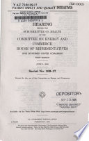 Patient safety and quality initiatives : hearing before the Subcommittee on Health of the Committee on Energy and Commerce, House of Representatives, One Hundred Ninth Congress, first session, June 9, 2005.