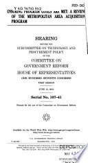 Ensuring program goals are met : a review of the metropolitan area acquisition program : hearing before the Subcommittee on Technology and Procurement Policy of the Committee on Government Reform, House of Representatives, One Hundred Seventh Congress, first session, June 13, 2001.