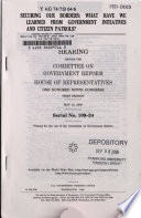 Securing our borders : what have we learned from government initiatives and citizen patrols? : hearing before the Committee on Government Reform, House of Representatives, One Hundred Ninth Congress, first session, May 12, 2005.
