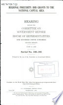 Regional insecurity : DHS grants to the national capital area : hearing before the Committee on Government Reform, House of Representatives, One Hundred Ninth Congress, second session, June 15, 2006.