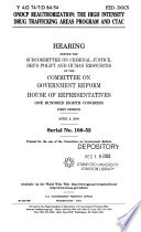 ONDCP reauthorization : the High Intensity Drug Trafficking Areas Program and CTAC : hearing before the Subcommittee on Criminal Justice, Drug Policy and Human Resources of the Committee on Government Reform, House of Representatives, One Hundred Eighth Congress, first session, April 8, 2003.