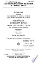 Faith-based perspectives on the provision of community services : hearing before the Subcommittee on Criminal Justice, Drug Policy and Human Resources of the Committee on Government Reform, House of Representatives, One Hundred Eighth Congress, first session, August 25, 2003.