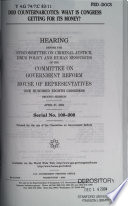 DOD counternarcotics : what is Congress getting for its money? : hearing before the Subcommittee on Criminal Justice, Drug Policy, and Human Resources of the Committee on Government Reform, House of Representatives, One Hundred Eighth Congress, second session, April 21, 2004.