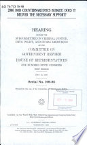 2006 DOD counternarcotics budget : does it deliver the necessary support? : hearing before the Subcommittee on Criminal Justice, Drug Policy, and Human Resources of the Committee on Government Reform, House of Representatives, One Hundred Ninth Congress, first session, May 10, 2005.