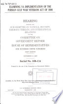 Examining VA implementation of the Persian Gulf War Veterans Act of 1998 : hearing before the Subcommittee on National Security, Emerging Threats, and International Relations of the Committee on Government Reform, House of Representatives, One Hundred Ninth Congress, first session, November 15, 2005.