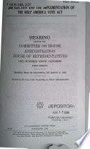 2004 election and the implementation of the Help America Vote Act : hearing before the Committee on House Administration, House of Representatives, One Hundred Ninth Congress, first session, hearing held in Columbus, OH, March 21, 2005.