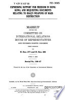 Expressing support for freedom in Hong Kong; and requesting documents relating to Iraq's weapons of mass destruction : markup before the Committee on International Relations, House of Representatives, One Hundred Eighth Congress, first session, on H. Res. 277 and H. Res. 260, June 17, 2003.