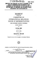 Directing the Secretary of State to transmit to the House of Representatives documents in the possession of the Secretary of State relating to the treatment of prisoners and detainees in Iraq, Afghanistan and Guantanamo Bay : markup before the Committee on International Relations, House of Representatives, One Hundred Eighth Congress, second session, on H. Res. 699, July 15, 2004.