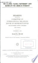 The U.S.-India "global partnership : how significant for American interests? : hearing before the Committee on International Relations, House of Representatives, One Hundred Ninth Congress, first session, November 16, 2005.