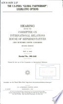 The U.S.-India "global partnership" : legislative options : hearing before the Committee on International Relations, House of Representatives, One Hundred Ninth Congress, second session, May 11, 2006.