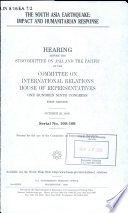 The South Asia earthquake : impact and humanitarian response : hearing before the Subcommittee on Asia and the Pacific of the Committee on International Relations, House of Representatives, One Hundred Ninth Congress, first session, October 20, 2005.