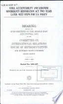 Syria Accountability and Lebanese Sovereignty Restoration Act two years later : next steps for U.S. policy : hearing before the Subcommittee on the Middle East and Central Asia of the Committee on International Relations, House of Representatives, One Hundred Ninth Congress, second session, June 7, 2006.