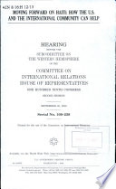 Moving forward on Haiti : how the U.S. and the international community can help : hearing before the Subcommittee on the Western Hemisphere of the Committee on International Relations, House of Representatives, One Hundred Ninth Congress, second session, September 28, 2006.