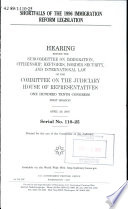 Shortfalls of the 1996 immigration reform legislation : hearing before the Subcommittee on Immigration, Citizenship, Refugees, Border Security, and International Law of the Committee on the Judiciary, House of Representatives, One Hundred Tenth Congress, first session, April 20, 2007.