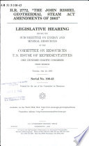 H.R. 2772, "The John Rishel Geothermal Steam Act Amendments of 2003" : legislative hearing before the Subcommittee on Energy and Mineral Resources of the Committee on Resources, U.S. House of Representatives, One Hundred Eighth Congress, first session, Tuesday, July 22, 2003.