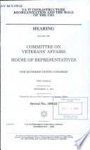 VA IT infrastructure reorganization and the role of the CIO : hearing before the Committee on Veterans' Affairs, House of Representatives, One Hundred Ninth Congress, first session, September 14, 2005.