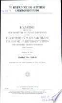 To review state use of federal unemployment funds : hearing before the Subcommittee on Human Resources of the Committee on Ways and Means, U.S. House of Representatives, One Hundred Eighth Congress, first session, March 20, 2003.