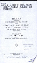 Second in a series on social security disability programs' challenges and opportunities : hearings before the Subcommittee on Social Security of the Committee on Ways and Means, House of Representatives, One Hundred Seventh Congress, second session, June 11 and 20, 2002.