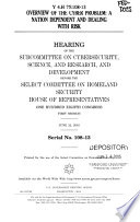 Overview of the cyber problem : a nation dependent and dealing with risk : hearing before the Subcommittee on Cybersecurity, Science, and Research and Development of the Select Committee on Homeland Security, House of Representatives, One Hundred Eighth Congress, first session, June 22, 2003.