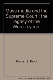 Mass media and the Supreme Court : the legacy of the Warren years /
