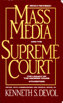 Mass media and the Supreme Court : the legacy of the Warren years /