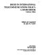 Issues in international telecommunications policy : a sourcebook /