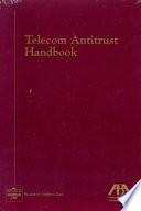 Telecom antitrust handbook.