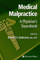 Medical malpractice : a physician's sourcebook /