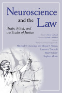 Neuroscience and the law : brain, mind, and the scales of justice /