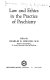 Law and ethics in the practice of psychiatry /